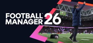足球经理26-虚拟机版/Football Manager 26 v26.3.2(Build.23583635) 免安装中文版-造富网